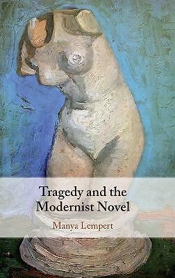 Tragedy and the Modernist Novel Lempert Hardback Cambridge University Press