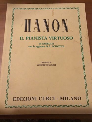 Revis. Giuseppe Piccioli, Hanon , IL PIANISTA VIRTUOSO, Edizioni Curci,  - Foto 1 di 3