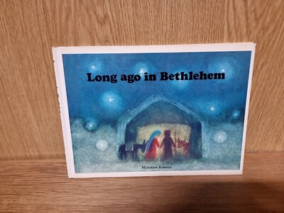 Long Ago in Bethlehem Masahiro Kasuya Hardback (3f)