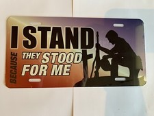 Made in the USA! I Stand Because They Stood For Me license plate.