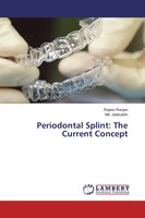 Rajeev Ranjan (U. A.) | Periodontal Splint: The Current Concept | Taschenbuch