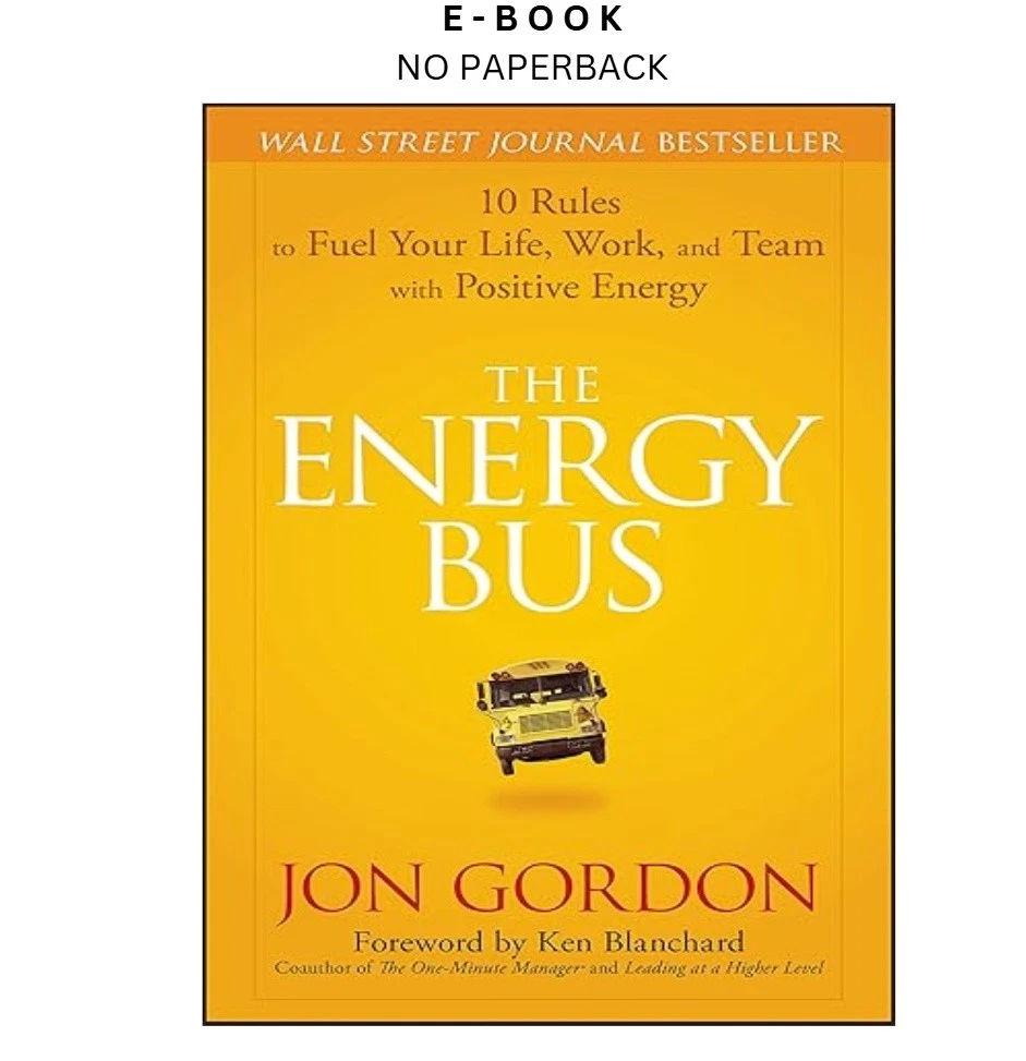 The Energy Bus ebook | LD Global Digital Ebook Store Buy The Energy Bus ebook, instant digital download PDF from LD Global
