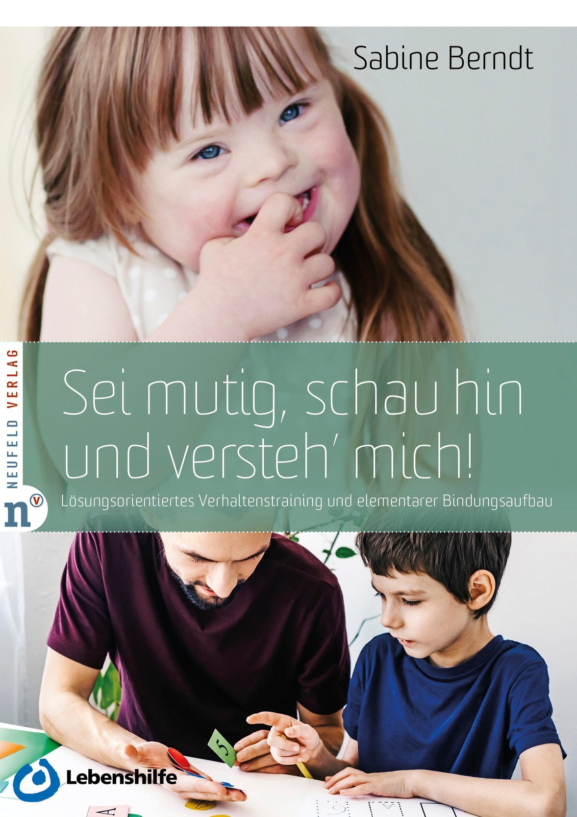 Thumbnail - Sei Mutig, Schau Hin Und Versteh' Mich Sabine Berndt