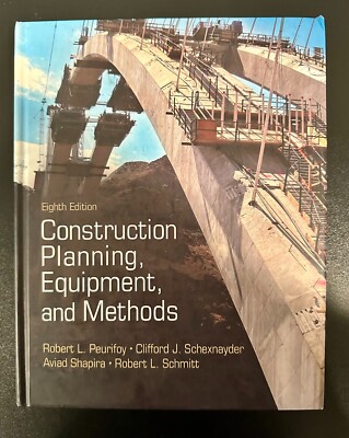 Construction Planning, Equipment, and Methods 8th Edition by Robert L. Peurifoy