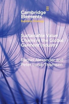 Sustainable Value Chains in the Global Garment Industry - 9781009217712