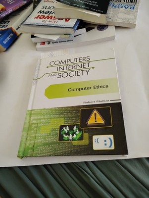 Computer's Internet And society Computer Ethics