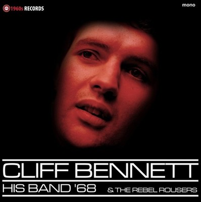 CLIFF BENNETT His Band '68 & The Rebel Rousers Records & LPs New