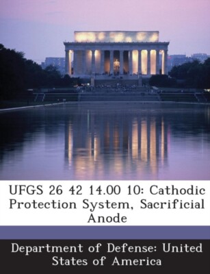 Department of Defens - UFGS 26 42 14.00 10  Cathodic Protection System - X555z
