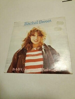 Rachel Sweet    B-A-B-Y.  7'' 
