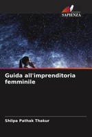 Shilpa Pathak Thakur | Guida All'imprenditoria Femminile | Taschenbuch (2023)
