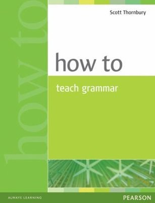 How to Teach Grammar Paperback Scott Thornbury