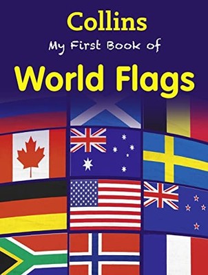 My First Book of World Flags (My First),Collins