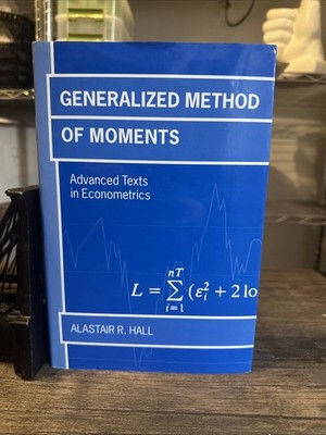 GENERALIZE METHOD OF MOMENTS ADVANCED TEXTS IN ECONOMETRICS EDUCATIONAL BOOK JS