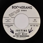 MEEP MEEP & ROADRUNNER: Justine / B-Flat Blues US Boomerang Garage 45 NM HEAR