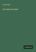 Ernst Engel | Der Preis Der Arbeit | Taschenbuch | Deutsch (2025) | 68 S.