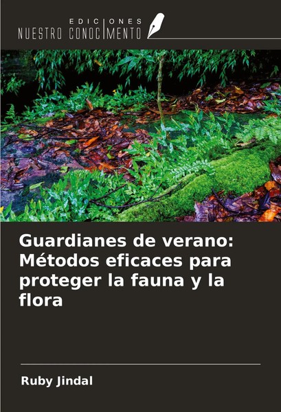 Ruby Jindal | Guardianes De Verano: MéTodos Eficaces Para Proteger La Fauna Y...-image