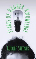 Rudolph Steiner | Stages Of Higher Knowledge | Buch | Englisch (2006)