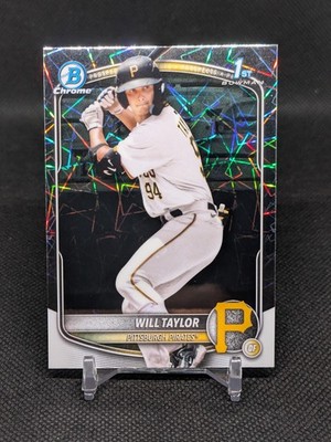 2025 Bowman Chrome - Will Taylor Laser Refractor Pittsburgh Pirates 