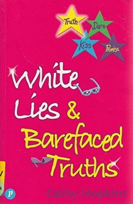 White Lies and Barefaced Truths (Truth,... by Cathy Hopkins Paperback / softback