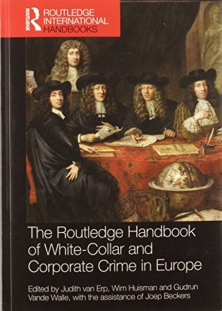The Routledge Handbook of WhiteCollar and Corporate  by Judith van Erp PAPERBACK