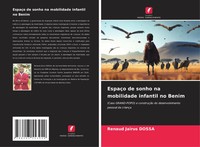 Renaud JaïRus Dossa | EspaçO De Sonho Na Mobilidade Infantil No Benim | Buch