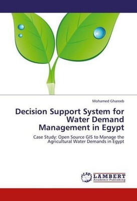 Decision Support System for Water Demand Management in Egypt Mohamed Ghareeb
