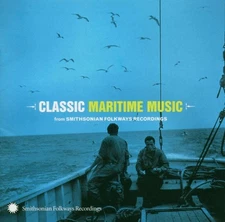 Classic Maritime From Smithsonian Folkways Recordings