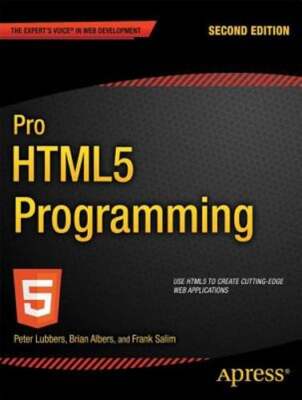Pro HTML5 Programming: Powerful APIs for Richer Internet Application Development
