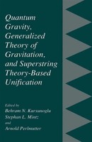 Behram N. Kursunogammalu (U. A.) | Quantum Gravity, Generalized Theory Of...
