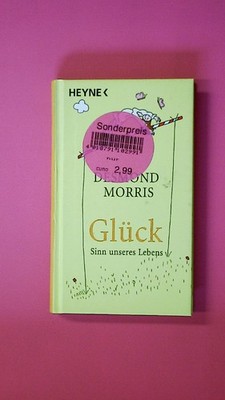 167273 Desmond Morris GLÜCK Sinn unseres Lebens HC