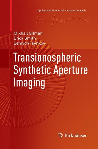 Transionospheric Synthetic Aperture Imaging Mikhail Gilman-image