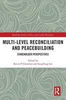 Multi-Level Reconciliation And Peacebuilding Stakeholder Perspectives Buch 2022
