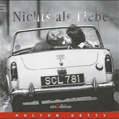 Nichts als Liebe Hulton Getty. [Aus dem Engl. von Heidemarie Herzog. Red 1307079