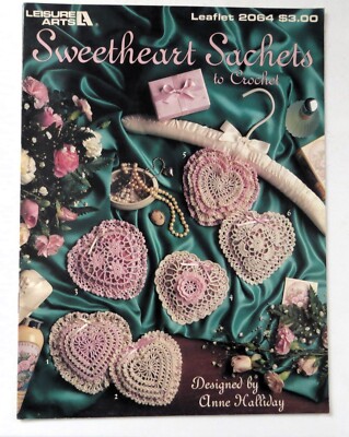 Leisure Arts Sweetheart Sachets to Crochet Leaflet Anne Halliday