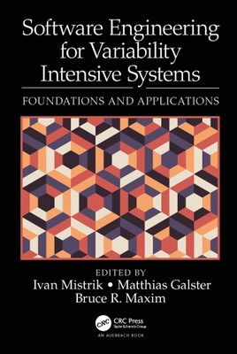 Software Engineering for Variability Intensive Systems: Foundations and