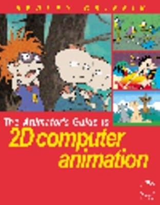 The Animators Guide to 2D Computer Animation, Griffin, Hedley, Used; Good Book