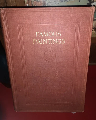 Famous Paintings. Selected from the World's Great Galleries Book