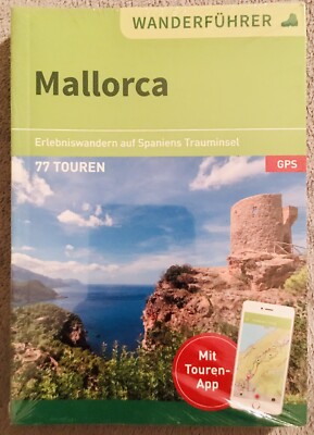 Wanderführer Mallorca 77 Touren+ Touren-App GPS NEU Taschenbuch