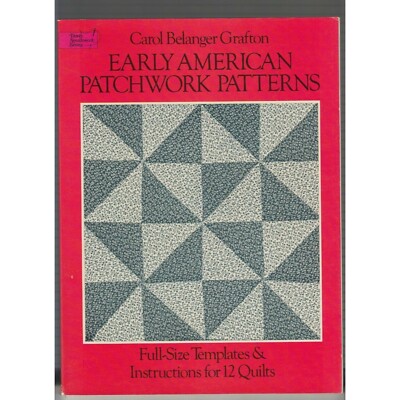Early American Patchwork Patterns 12 Quilts Templates Instructions Grafton