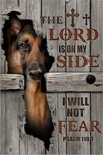 German Shepherd The Lord Is On My Side Tin Metal Signs Home D cor 8x12