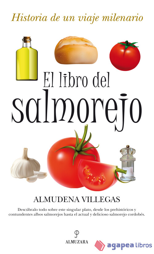 El libro del salmorejo. Historia de un viaje milenario. NUEVO. ENVÍO URGENTE
