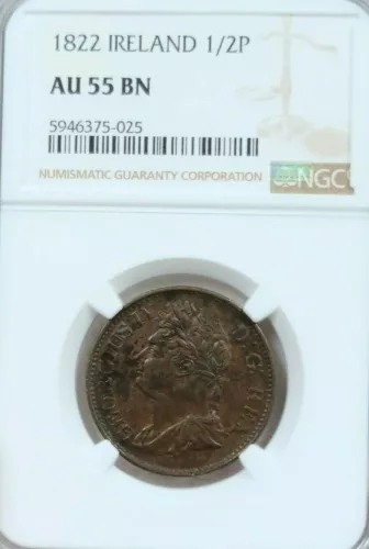 1822 IRELAND 1/2 PENNY GEORGE III IRISH HARP NGC AU 55 BN HIGH GRADE GREAT COIN