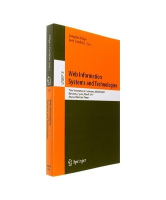 Web Information Systems and Technologies: Third International Conference, WEBIST