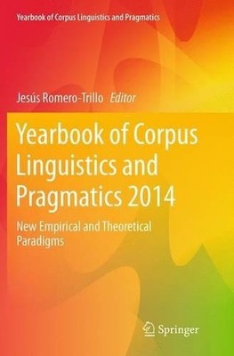 Yearbook of Corpus Linguistics and Pragmatics 2014 - 9783319357201