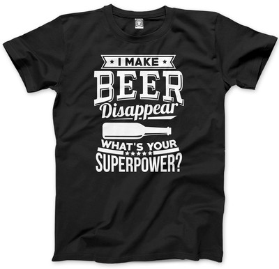 Ich lasse Bier verschwinden Was ist deine Superkraft? Herren T-Shirt Unisex