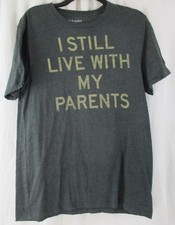 Old Navy I Still Live With My Parents Dark Grey T-Shirt - Medium
