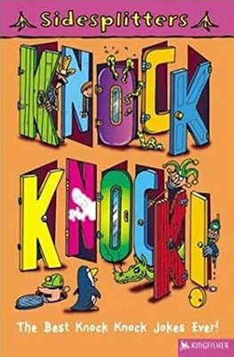 Knock Knock!: The Best Knock Knock Jokes Ever (Sides by Archbold, Tim 0753457075