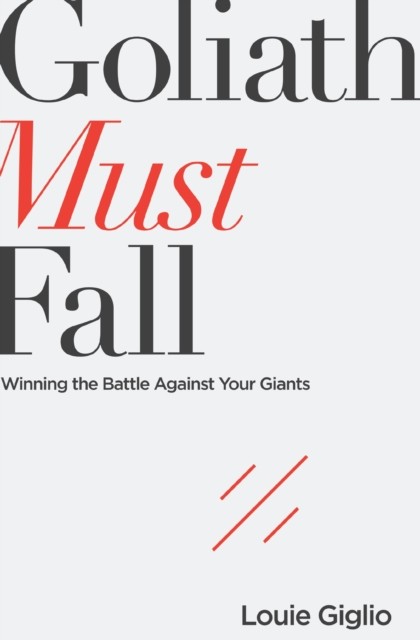Goliath Must Fall by Louie Giglio (Paperback Book)