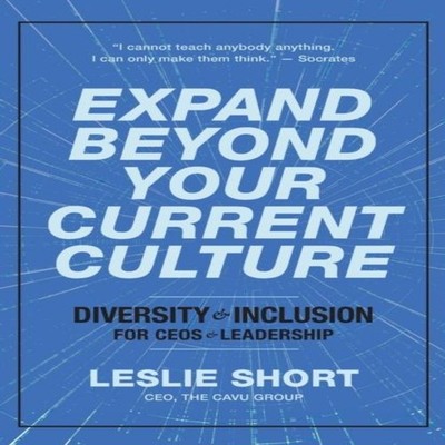 Expand Beyond Your Current Culture Leslie Short Paperback K.I.M.