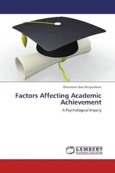 Dhanabati Devi Ningombam | Factors Affecting Academic Achievement | Taschenbuch-image